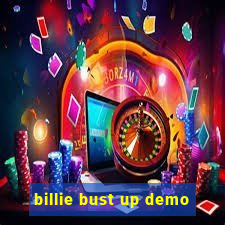 billie bust up demo